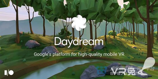 谷歌发布的Daydream平台旨在营造高质量的移动VR体验